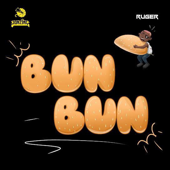 Ruger – Bun Bun Song